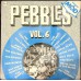 Various PEBBLES Vol. 06 (BFD Records – BFD-5023) USA 1980 LP of rare 60s 45 recordings (Beat, Garage Rock, Rhythm & Blues, Mod)